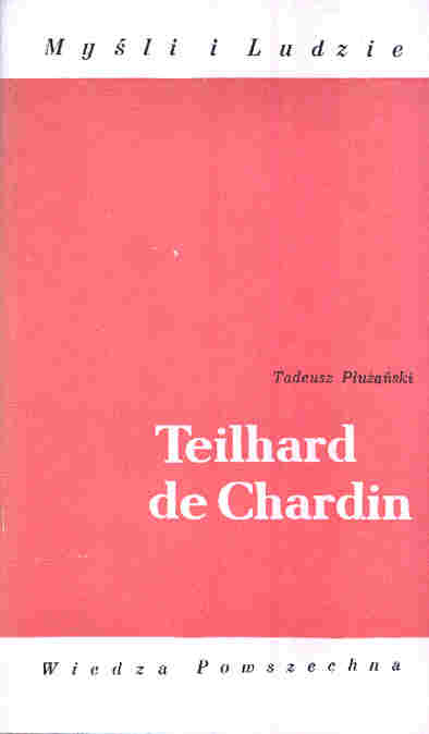 Teilhard de Chardin - Puaski Tadeusz