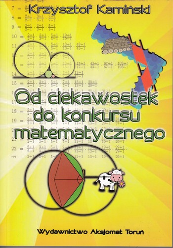 Od ciekawostek do konkursu matematycznego - Kamiski Krzysztof