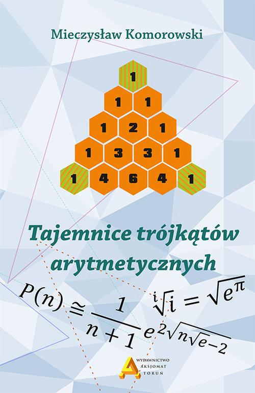 Tajemnice trjktw arytmetycznych - Komorowski Mieczysaw