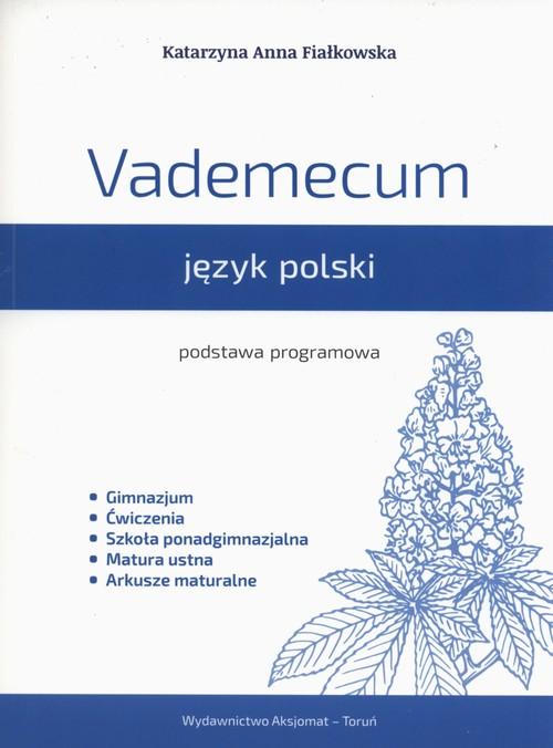 Vademecum. Jzyk polski. Podstawa programowa