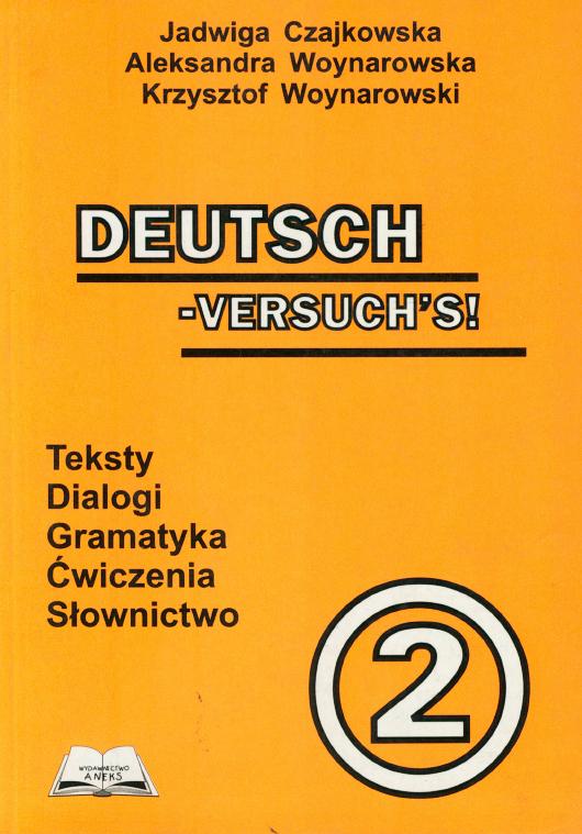 Deutsch - Versuchs! 2 Teksty, dialogi, gramatyka, wiczenia, sownictwo