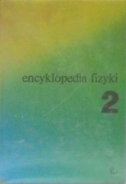 Encyklopedia fizyki. Tom 2 (K - P) - Praca Zbiorowa