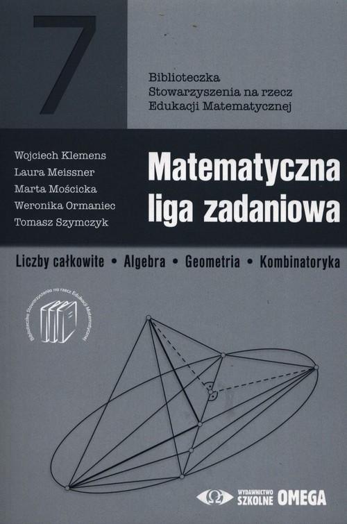 Matematyczna liga zadaniowa - Klemens W., Meissner L., Mocicka M., Ormaniec W., Szymczyk T.