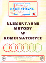 Miniatury matematyczne 8. Elementarne metody w kombinatoryce - Bobiski Z., Kourliandtchik L., Uscki M.