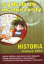 Syllabus maturzysty. Historia. Matura 2002 - Centralna Komisja Egzaminacyjna W Warszawie