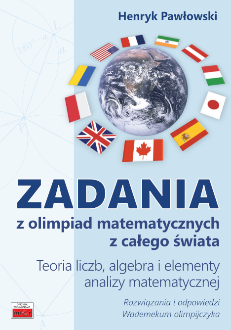 Zadania z olimpiad matematycznych z całego świata. Teoria liczb, algebra i elementy analizy matematycznej / 2022