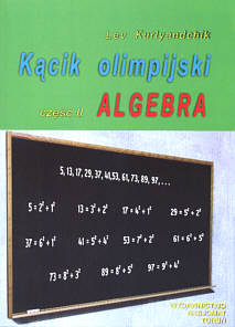 Kcik olimpijski, cz II. Algebra - Kurlyandchik Lev