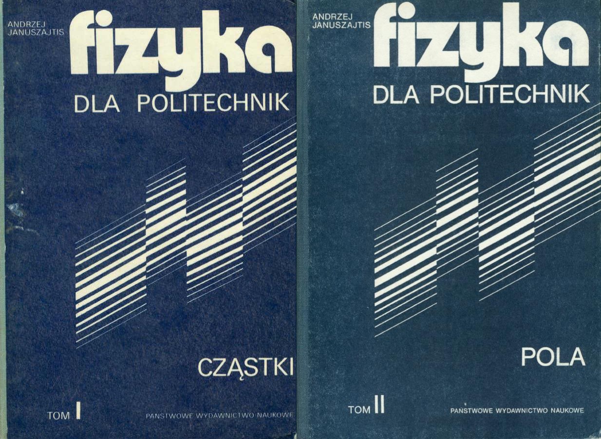 Fizyka dla poltechnik t. 1-2 - Januszajtis Andrzej